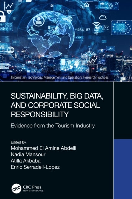 Sustainability, Big Data, and Corporate Social Responsibility - Evidence from the Tourism Industry