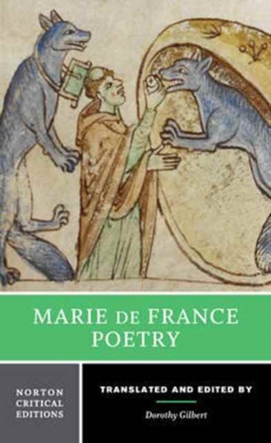 Marie de France: Poetry – A Norton Critical Edition - A Norton Critical Edition