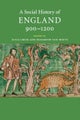 A Social History of England, 900?1200