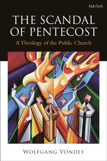 Scandal of Pentecost - A Theology of the Public Church