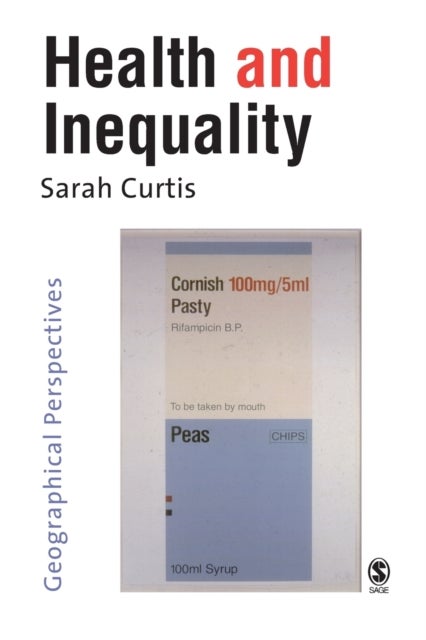 Health and Inequality - Geographical Perspectives