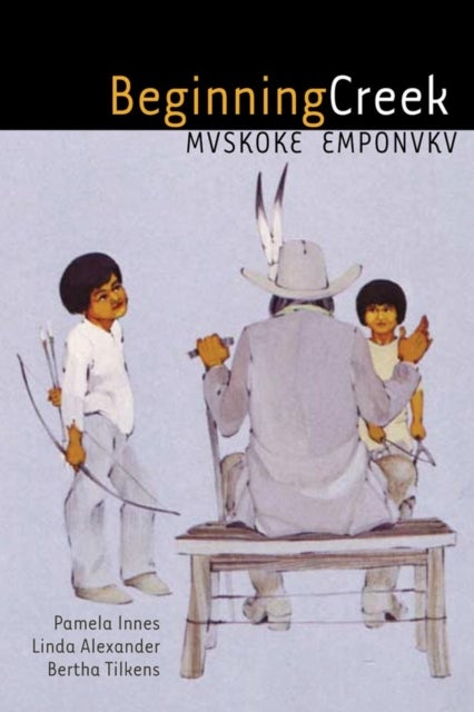 Beginning Creek - Mvskoke Emponvkv