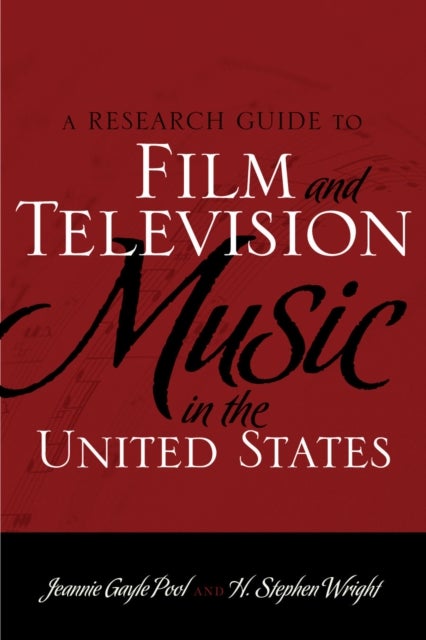 Research Guide to Film and Television Music in the United States