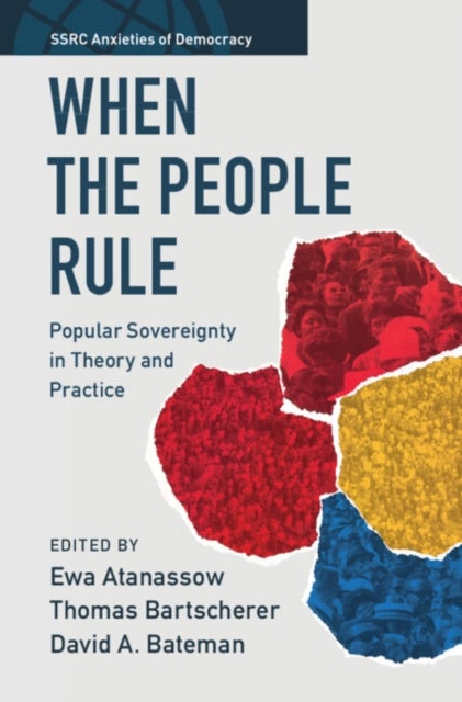 When the People Rule - Popular Sovereignty in Theory and Practice