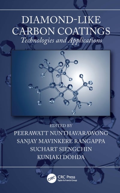 Diamond-like Carbon Coatings - Technologies and Applications