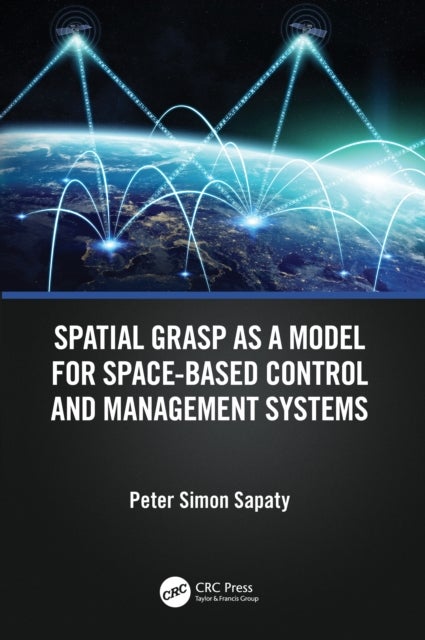 Spatial Grasp As a Model for Space-based Control and Management Systems