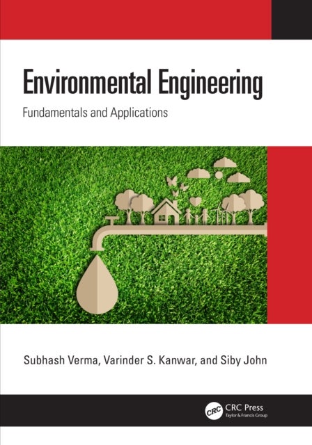 Environmental Engineering - Fundamentals and Applications