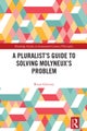A Pluralist''s Guide to Solving Molyneux''s Problem