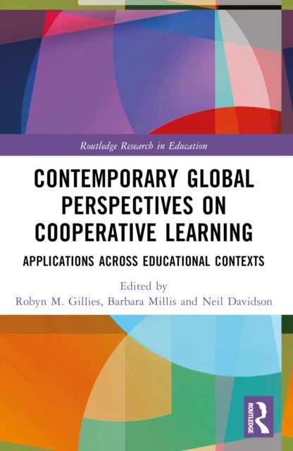 Contemporary Global Perspectives on Cooperative Learning - Applications Across Educational Contexts