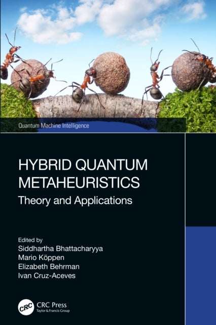 Hybrid Quantum Metaheuristics - Theory and Applications