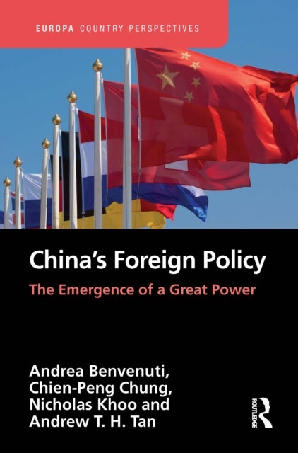 China''s Foreign Policy - The Emergence of a Great Power