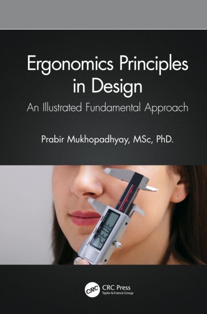Ergonomics Principles in Design - An Illustrated Fundamental Approach