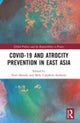 Covid-19 and Atrocity Prevention in East Asia
