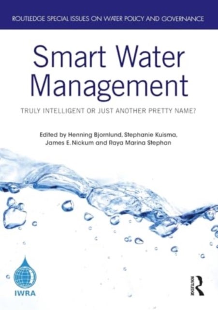 Smart Water Management - Truly Intelligent or Just Another Pretty Name?