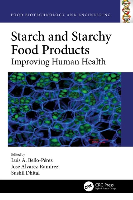 Starch and Starchy Food Products - Improving Human Health