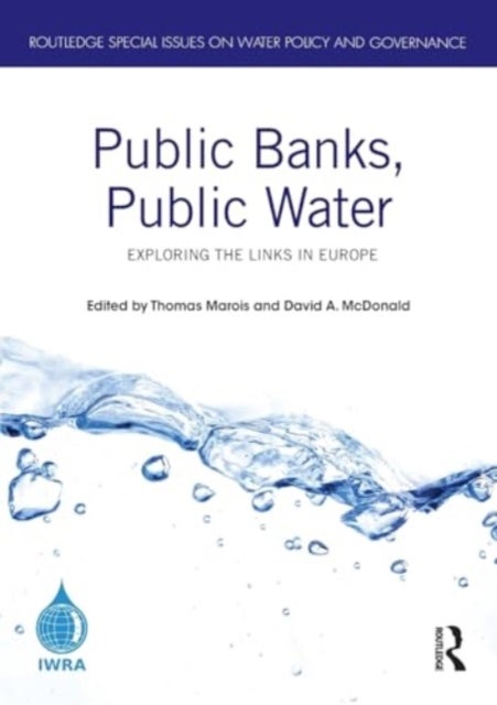Public Banks, Public Water - Exploring the Links in Europe
