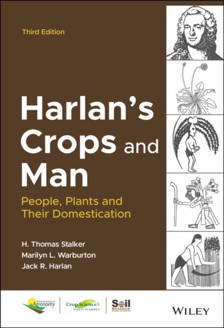 Harlan''s Crops and Man - People, Plants and Their Domestication