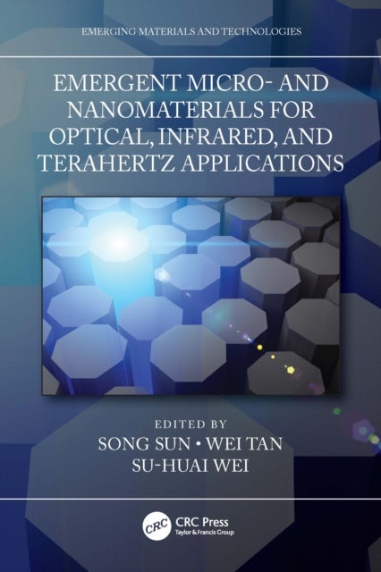 Emergent Micro- and Nanomaterials for Optical, Infrared and Terahertz Applications
