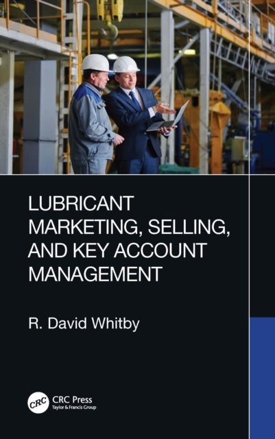 Lubricant Marketing, Selling and Key Account Management