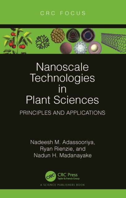 Nanoscale Technologies in Plant Sciences - Principles and Applications