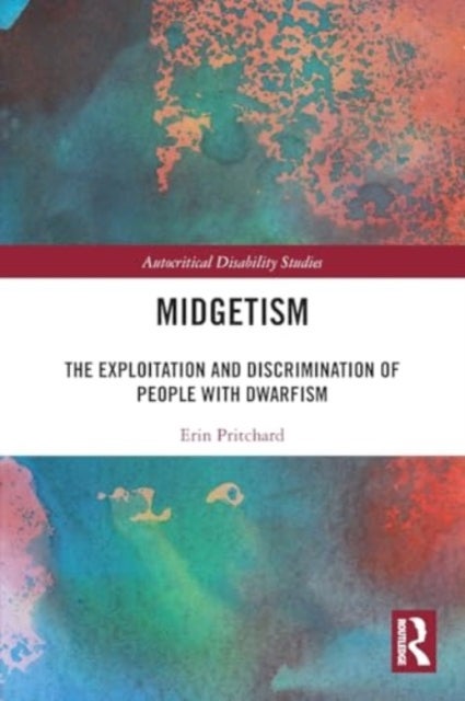 Midgetism - The Exploitation and Discrimination of People with Dwarfism