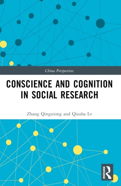 Conscience and Cognition in Social Research