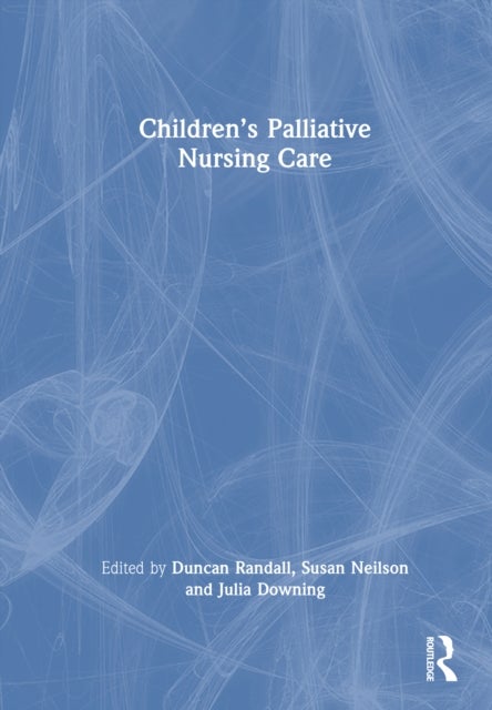 Children''s Palliative Nursing Care