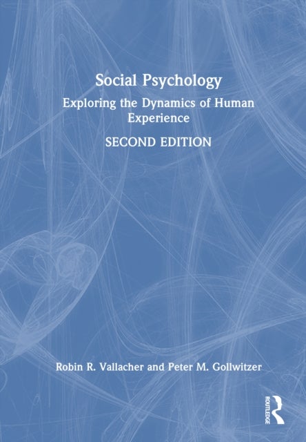 Social Psychology - Exploring the Dynamics of Human Experience