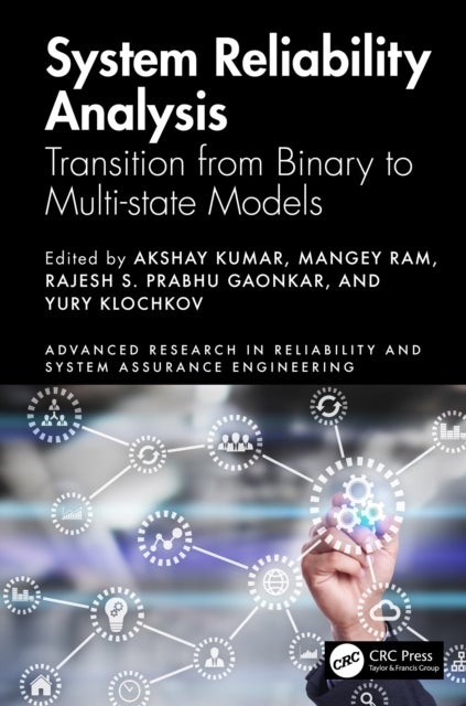 System Reliability Analysis - Transition from Binary to Multi-state Models