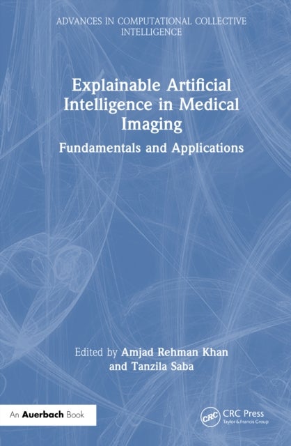 Explainable Artificial Intelligence in Medical Imaging - Fundamentals and Applications