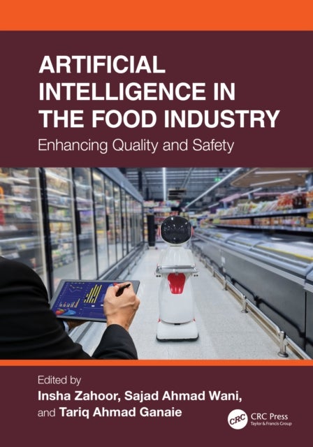 Artificial Intelligence in the Food Industry - Enhancing Quality and Safety