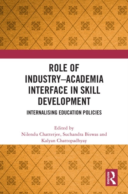 Role of Industry Academia Interface in Skill Development - Internalising Education Policies