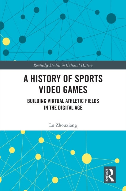 A History of Sports Video Games - Building Virtual Athletic Fields in the Digital Age