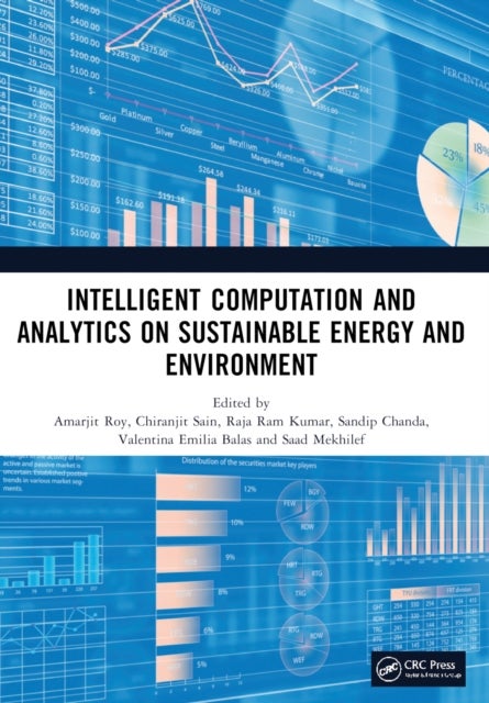 Intelligent Computation and Analytics on Sustainable Energy and Environment - Proceedings of the 1st International Conference on Intelligent Computation and Analytics on Sustainable Energy and Environment