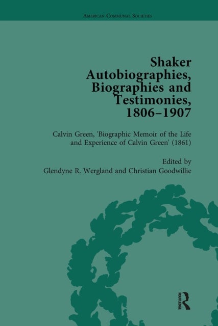 Shaker Autobiographies, Biographies and Testimonies, 1806-1907