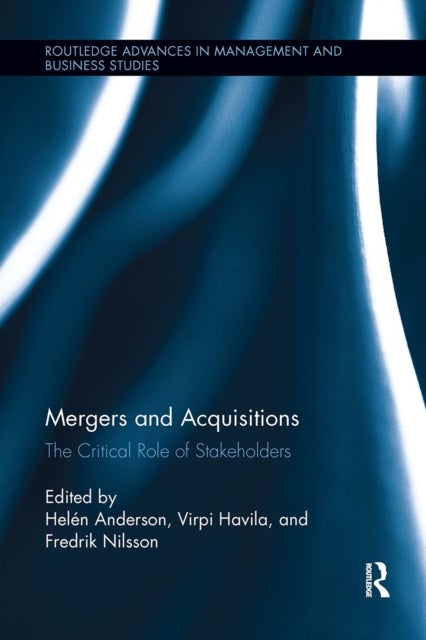 Mergers and Acquisitions - The Critical Role of Stakeholders