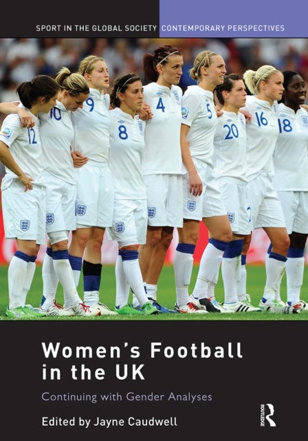 Women's Football in the UK - Continuing with Gender Analyses