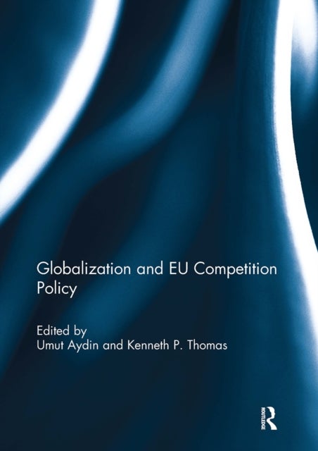 Globalization and Eu Competition Policy