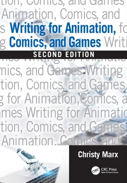 Writing for Animation, Comics and Games
