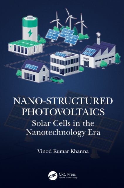 Nano-Structured Photovoltaics - Solar Cells in the Nanotechnology Era
