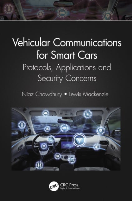 Vehicular Communications for Smart Cars - Protocols, Applications and Security Concerns