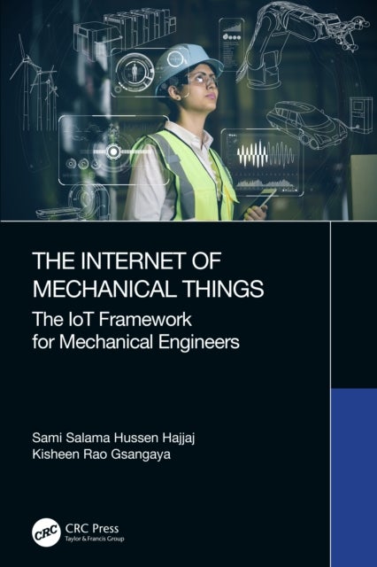 The Internet of Mechanical Things - The IoT Framework for Mechanical Engineers