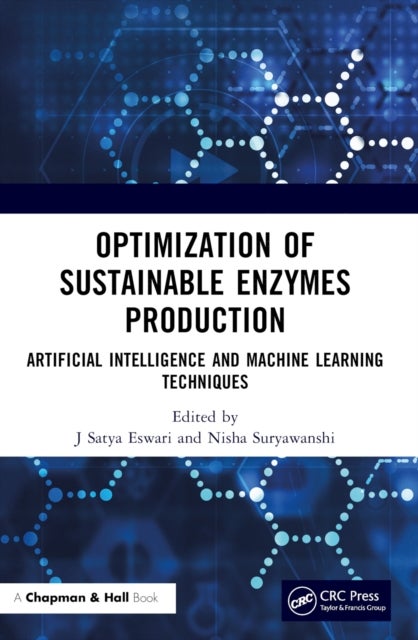 Optimization of Sustainable Enzymes Production - Artificial Intelligence and Machine Learning Techniques