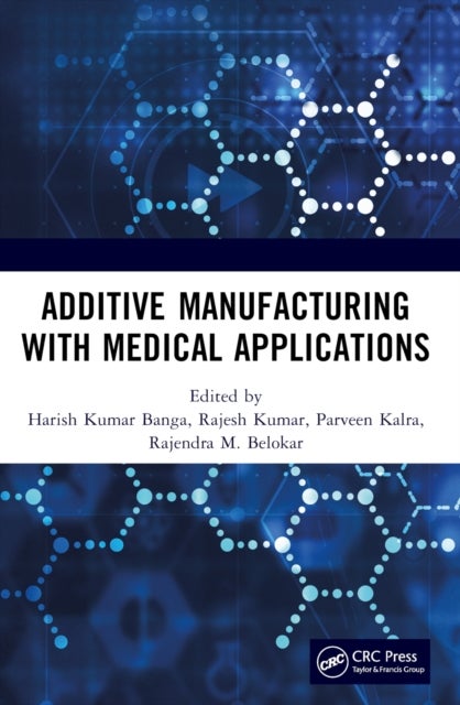 Additive Manufacturing With Medical Applications