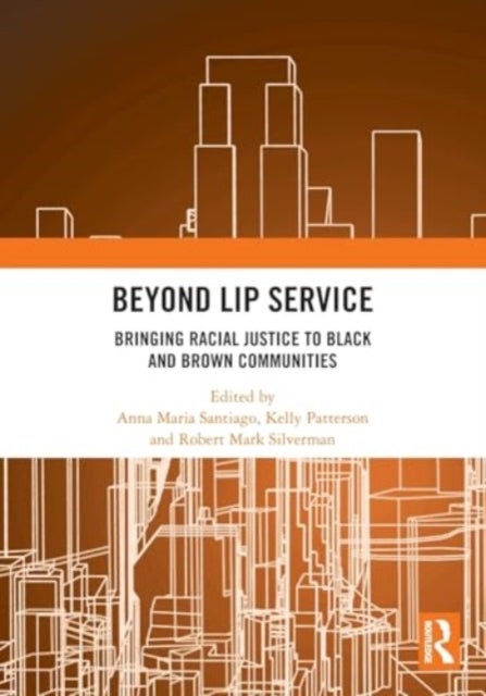 Beyond Lip Service - Bringing Racial Justice to Black and Brown Communities