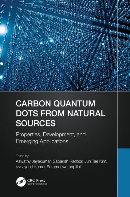 Carbon Quantum Dots from Natural Sources - Properties, Development, and Emerging Applications