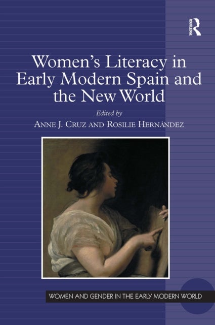 Women''s Literacy in Early Modern Spain and the New World