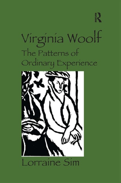 Virginia Woolf - The Patterns of Ordinary Experience