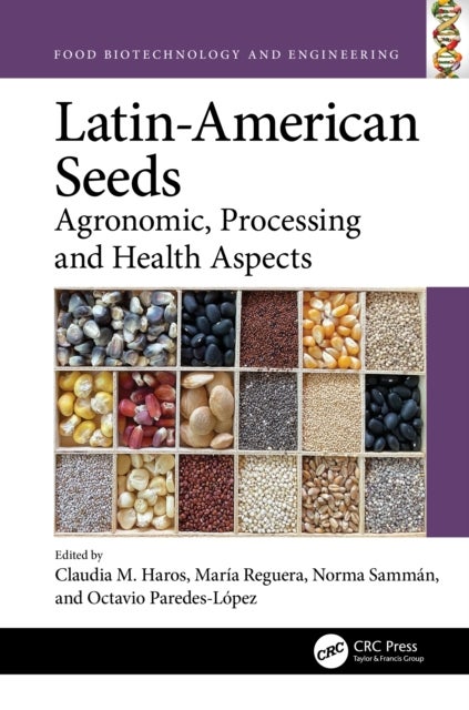 Latin-american Seeds - Agronomic, Processing and Health Aspects