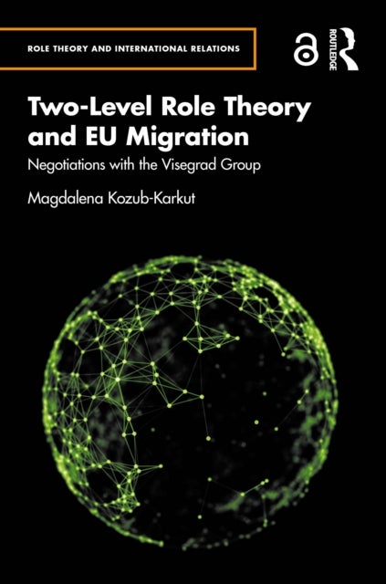 Two-Level Role Theory and EU Migration - Negotiations with the Visegrad Group